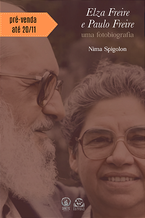 Elza Freire e Paulo Freire - uma fotobiografia, Nima Spigolon