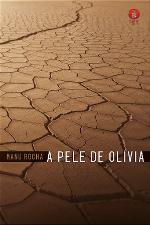 A pele de Olívia, Manu Rocha