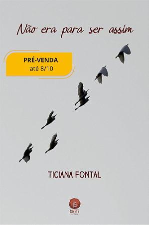 Não era para ser assim, Ticiana Fontal