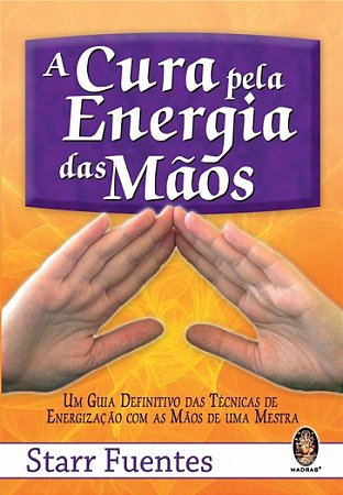 A Cura pela Energia das Mãos