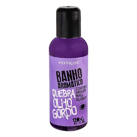 Espuma De Banho Aromático - Quebra Olho Gordo - Inveja e Mau-Olhado - 120ml - Feitiços