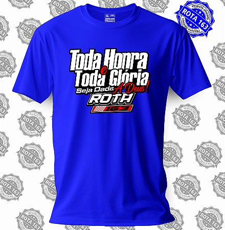 CAMISETA ROTA 163 TODA HONRA TODA GLÓRIA