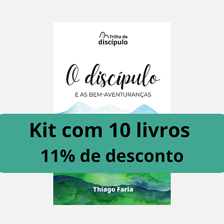 O discípulo e as bem-aventuranças - Kit com 10 livros