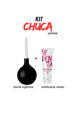 KIT CHUCA PERFEITA
