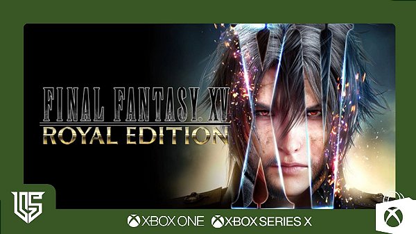 FINAL FANTASY XV ROYAL EDITION - XBOX