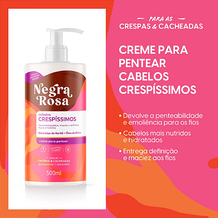 Creme Para Pentear Cabelos Crespíssimos Negra Rosa 500ml