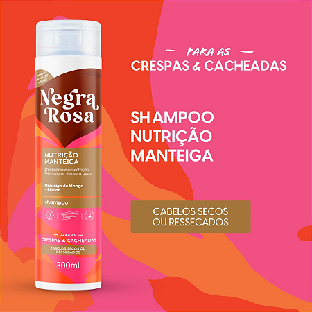 Shampoo Nutrição Manteiga Negra Rosa 300ml