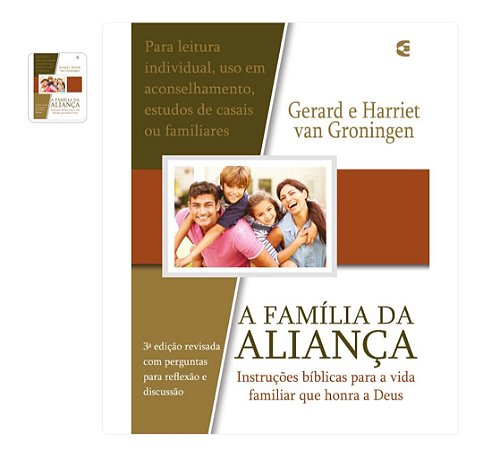 A FAMÍLIA DA ALIANÇA - GERARD E HARRIET VAN GRONINGER