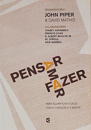 PENSAR, AMAR, FAZER - JOHN PIPER