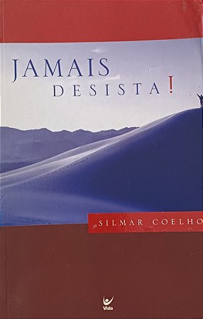 Jamais desista- Silmar Coelho