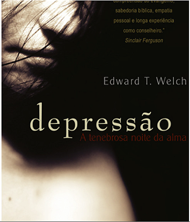 DEPRESSÃO - EDWARD T. WELCH