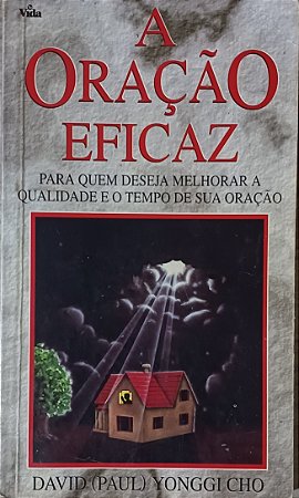 A ORACAO EFICAZ- DAVID (PAUL) YONGGI CHO