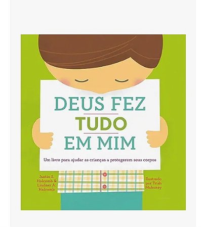 DEUS FEZ TUDO EM MIM-JUSTIN  S. HOLCOMB