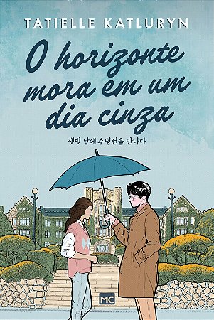O horizonte mora em um dia cinza- Katielle Katluryn