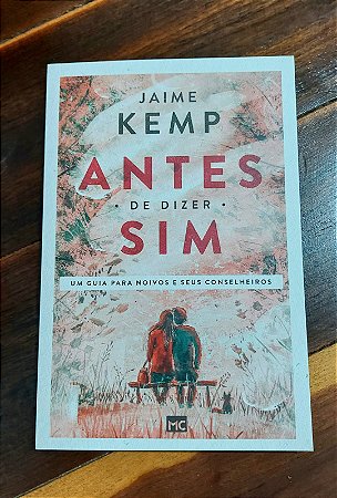 Antes de dizer sim. Jaime Kemp