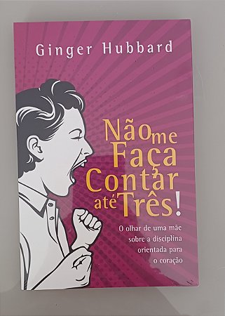 Não me faça contar até 3- Ginger Hubbard