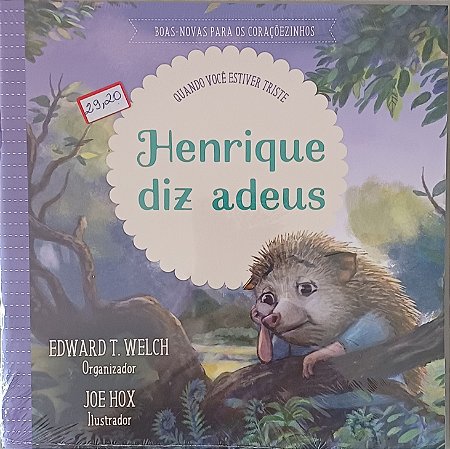 Henrique diz adeus- Edward T WechHen