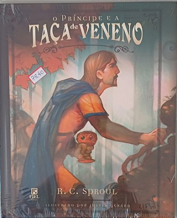 O PRINCIPE E A TACA DE VENENO- R C SPROUL