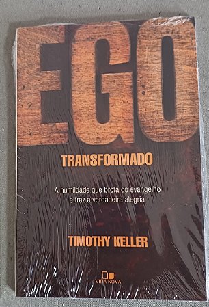 Ego Transformado- Timothy keller