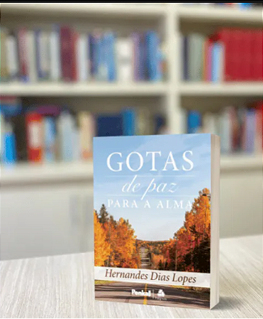 DEVOCIONAL GOTAS DE PAZ- HERNANDES DIAS LOPES