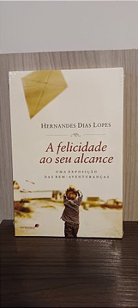 A felicidade ao seu alcance