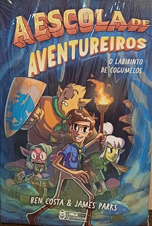 A ESCOLA DE AVENTUREIROS- BEN COSTA&JAMES PARK