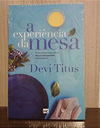 A EXPERIÊNCIA DA MESA- DEVI TITUS