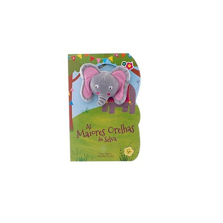 LIVRO AS MAIORES ORELHAS DA SELVA