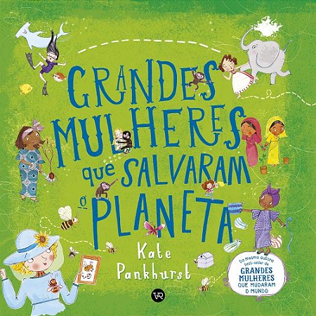 LIVRO GRANDES MULHERES QUE SALVARAM O PLANETA