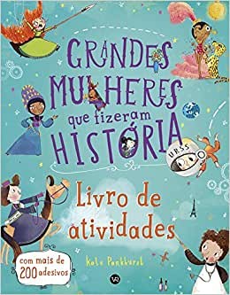LIVRO GRANDES MULHERES Q FIZERAM HISTORIA ATIVIDADES