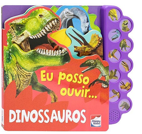 LIVRO EU POSSO OUVIR DINOSSAUROS