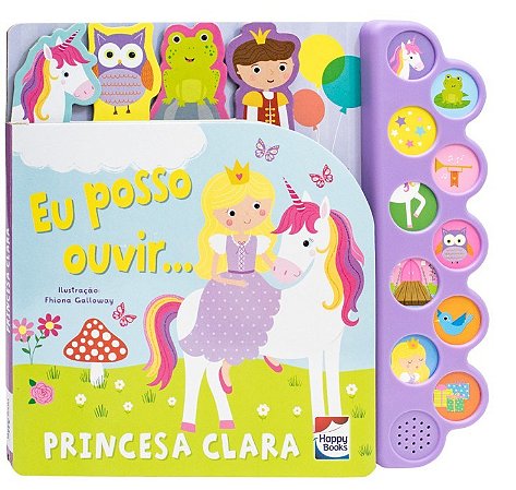 LIVRO EU POSSO OUVIR PRINCESA CLARA