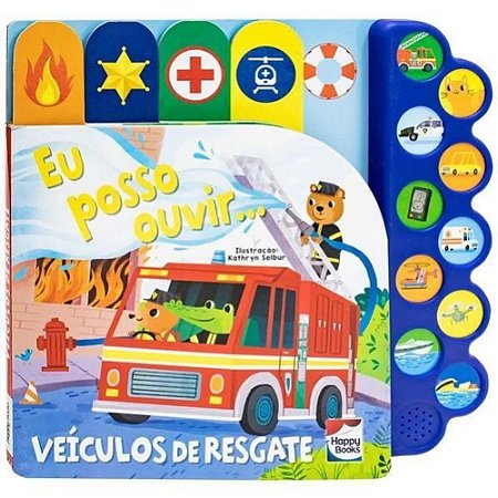 LIVRO EU POSSO OUVIR VEICULOS DE RESGATE