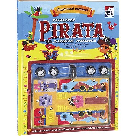 LIVRO FACA VOCE MESMO NAVIO PIRATA SOBRE RODAS