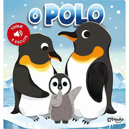 LIVRO SONORO O POLO TOQUE E ESCUTE