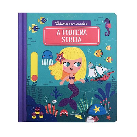 LIVRO CLASSICOS ANIMADOS A PEQUENA SEREIA