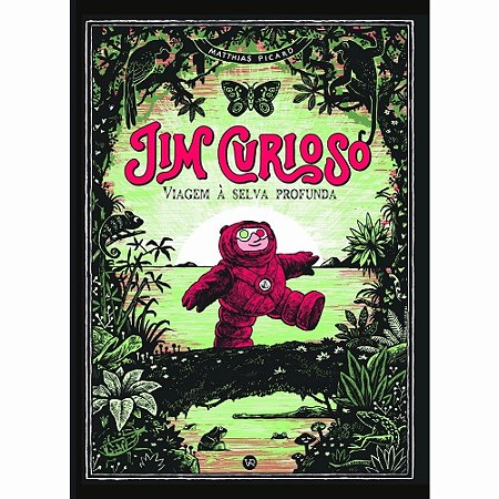 LIVRO JIM CURIOSO VIAGEM A SELVA