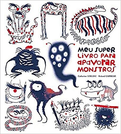 MEU SUPER LIVRO PARA APAVORAR MONSTROS