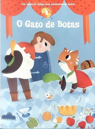 LIVRO CONTO DE FADAS O GATO DE BOTAS COM DEDOCHE