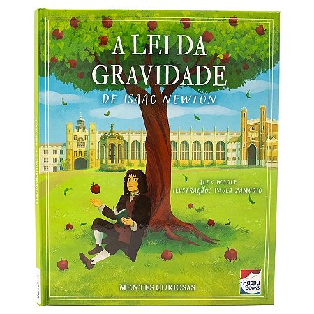 LIVRO MENTES CURIOSAS A LEI DA GRAVIDADE DE ISAAC NEWTON