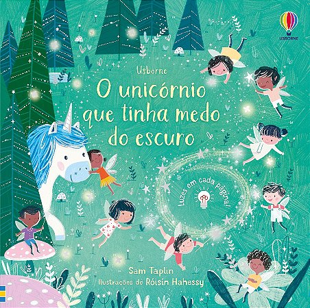 LIVRO O UNICORNIO QUE TINHA MEDO DO ESCURO