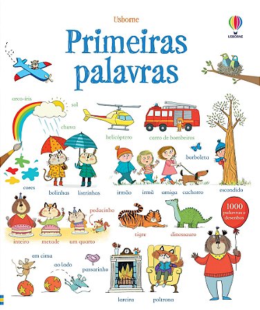 LIVRO PRIMEIRAS PALAVRAS  PARA O DIA A DIA DAS CRIANCAS