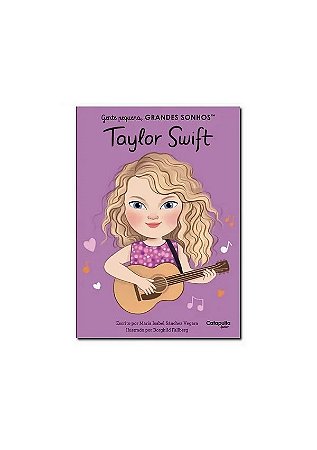 GENTE PEQUENA GRANDES SONHOS TAYLOR SWIFT