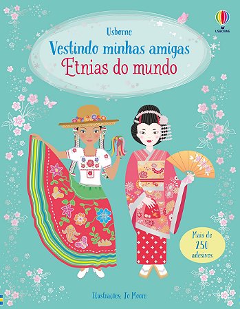 LIVRO ETNIAS DO MUNDO VESTINDO MINHAS AMIGAS