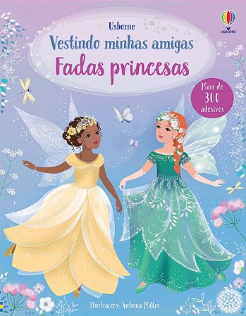 LIVRO FADAS PRINCESAS  VESTINDO MINHAS AMIGAS