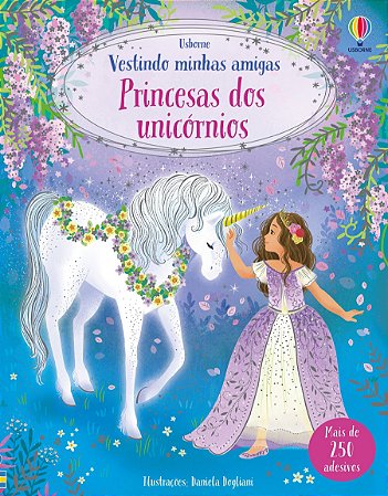 LIVRO PRINCESAS DOS UNICORNIOS VESTINDO MINHAS AMIGAS