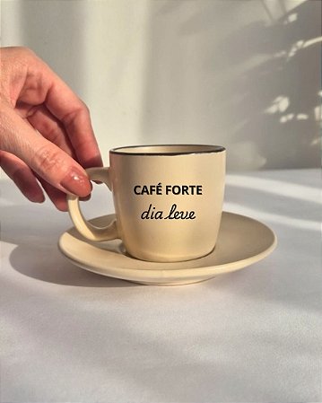 Xícara Café Forte Dia Leve Off White