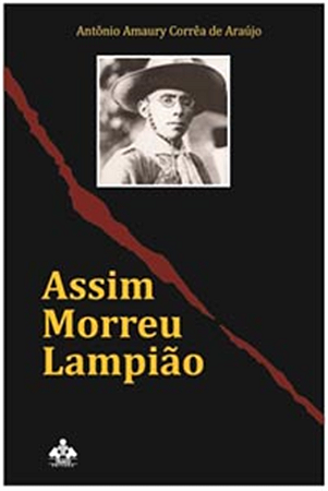 ASSIM MORREU LAMPIÃO