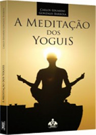 A Meditação dos Yoguis