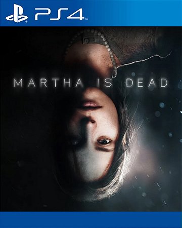 Martha Is Dead Jogo Online para PS4